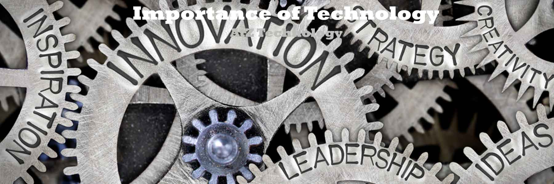 Importance of Technology