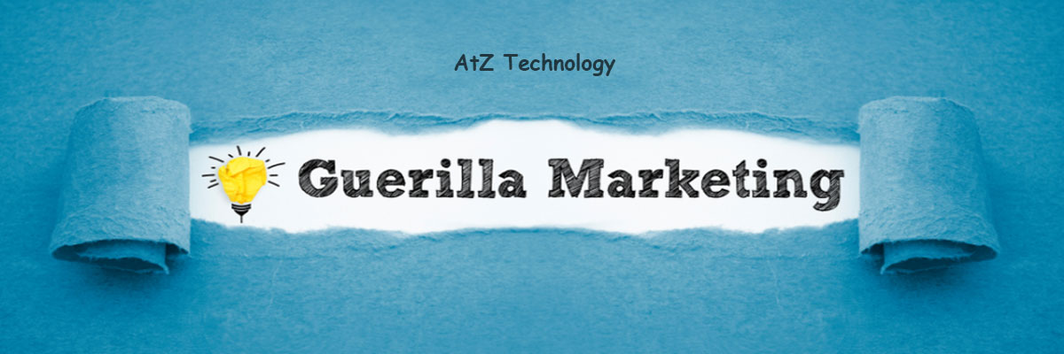 Guerilla Marketing, its popularity, types, importance