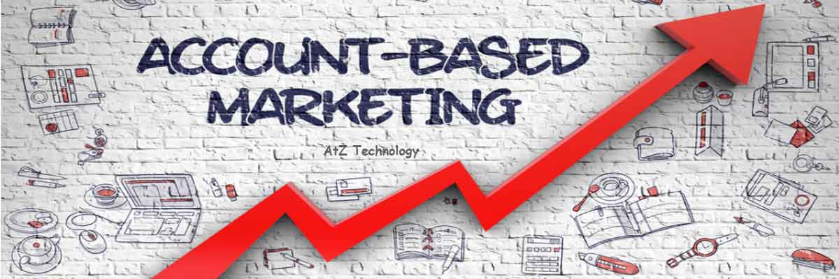 Account-Based Marketing, Components, Advantages, Tactics