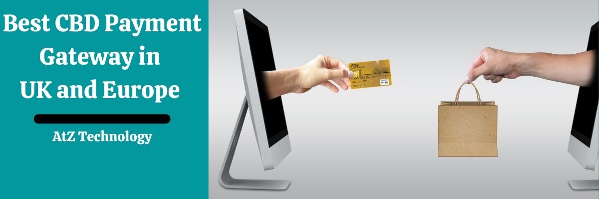 Best CBD Payment Gateway in UK and Europe