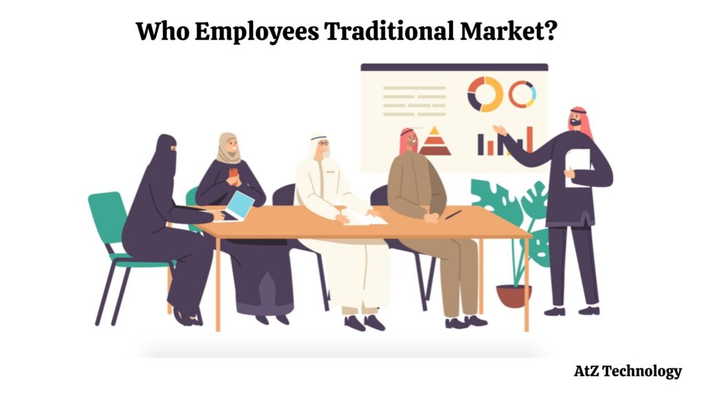 Who Employees Traditional Market?: Traditional Marketing