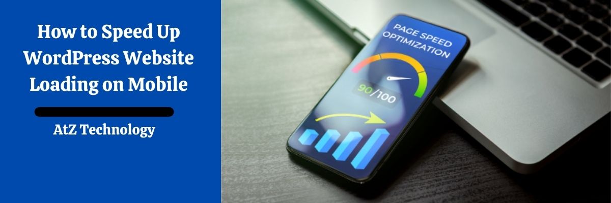 How to Speed Up WordPress Website Loading on Mobile