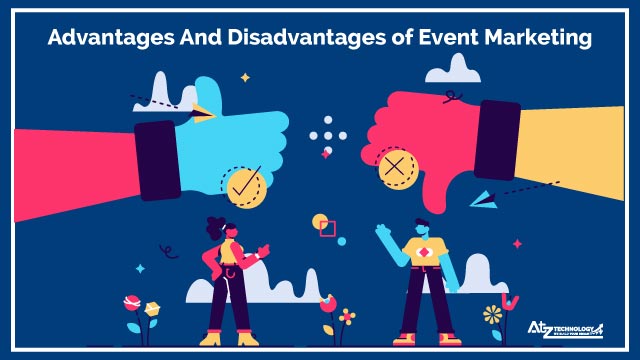 Advantages And Disadvantages of Event Marketing
