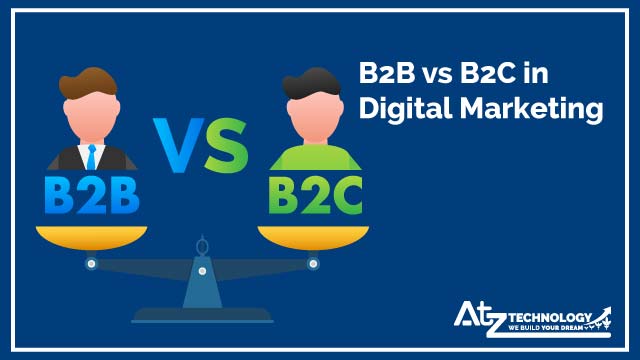 B2B vs B2C in Digital Marketing
