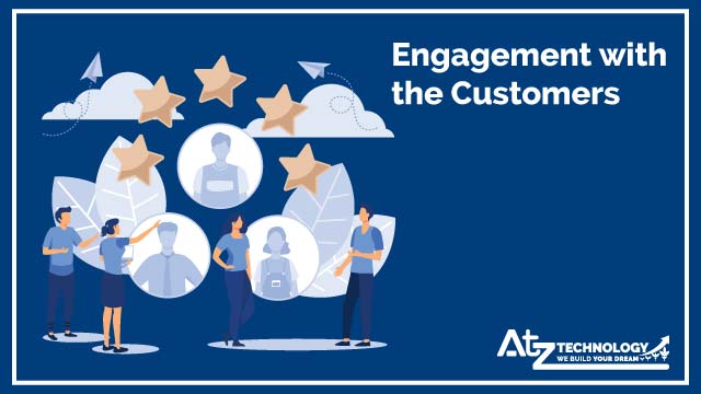 Engagement with The Customers