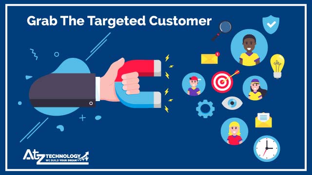 Grab The Targeted Customer