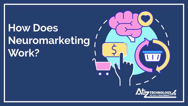 How Does Neuromarketing Work?