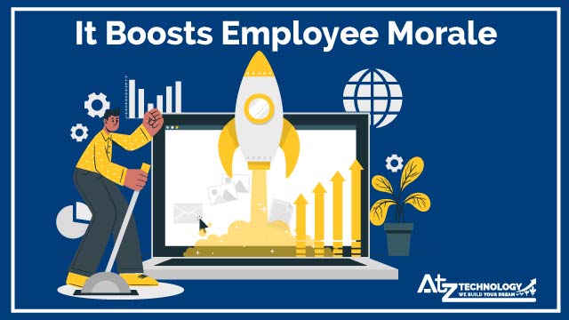 It Boosts Employee Morale