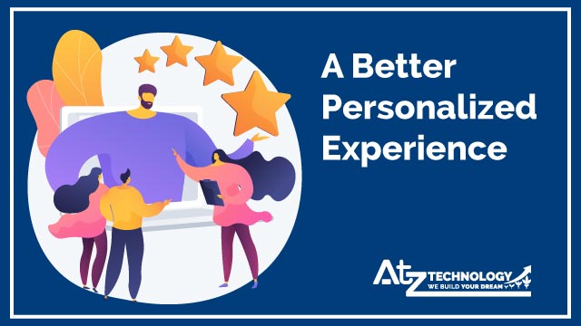 A Better Personalized Experience