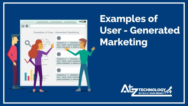 Examples of User-Generated Marketing