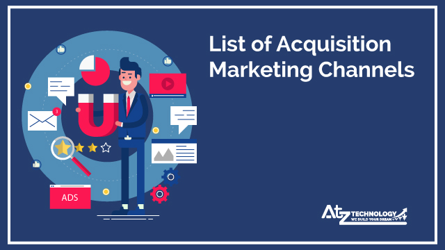 List of Acquisition Marketing Channels