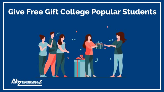 Give Free Gift College Popular Students