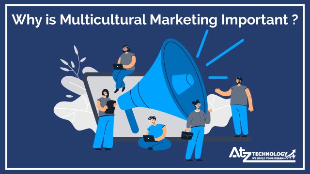 Why is Multicultural Marketing Important